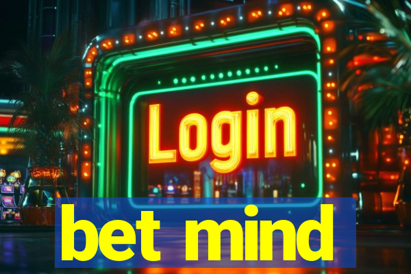 bet mind