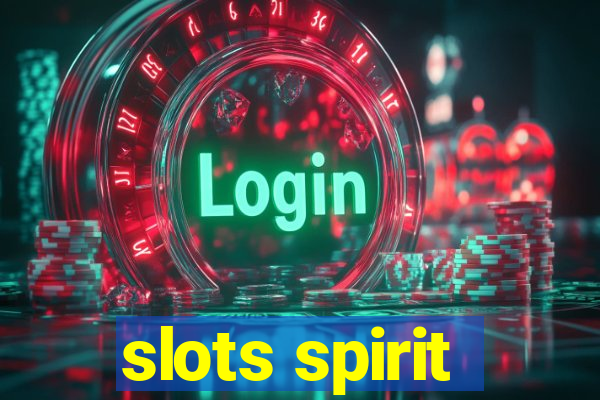 slots spirit