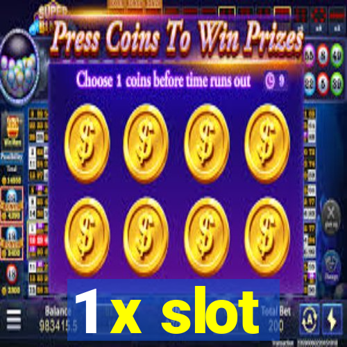 1 x slot