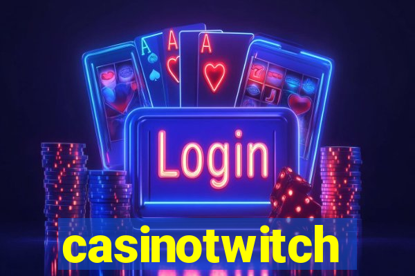 casinotwitch