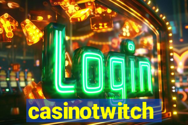 casinotwitch