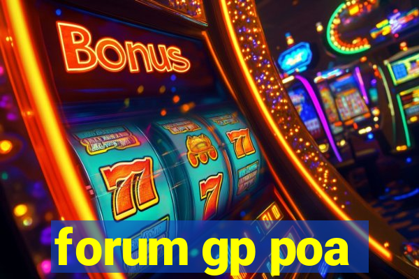 forum gp poa