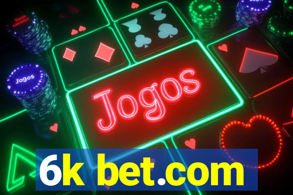 6k bet.com