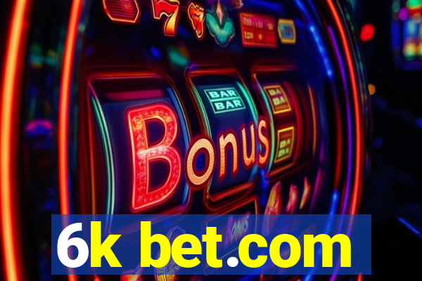 6k bet.com