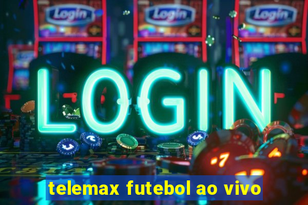 telemax futebol ao vivo