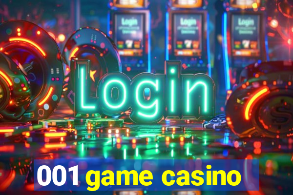 001 game casino