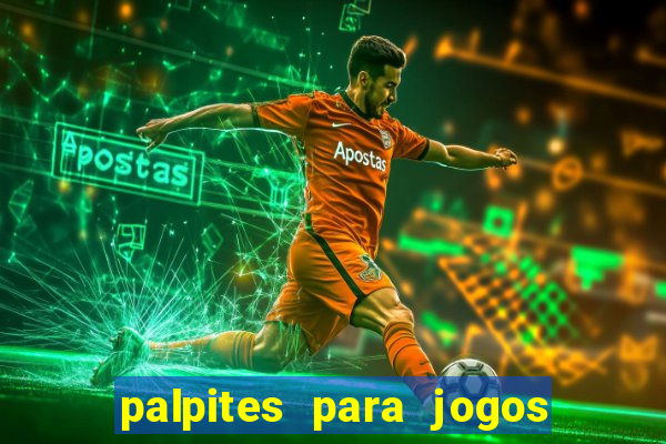 palpites para jogos do brasileir?o de hoje