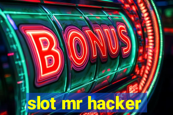 slot mr hacker