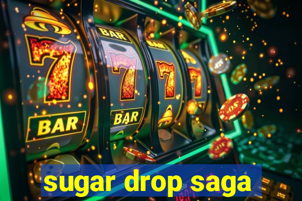 sugar drop saga