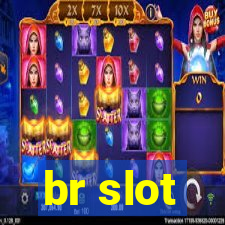 br slot