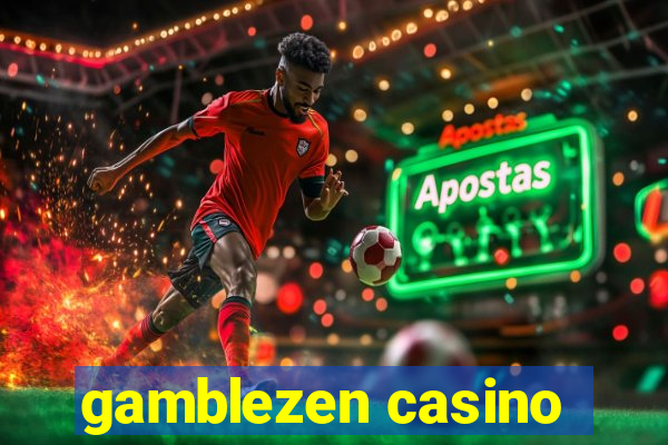 gamblezen casino