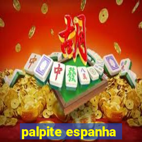 palpite espanha