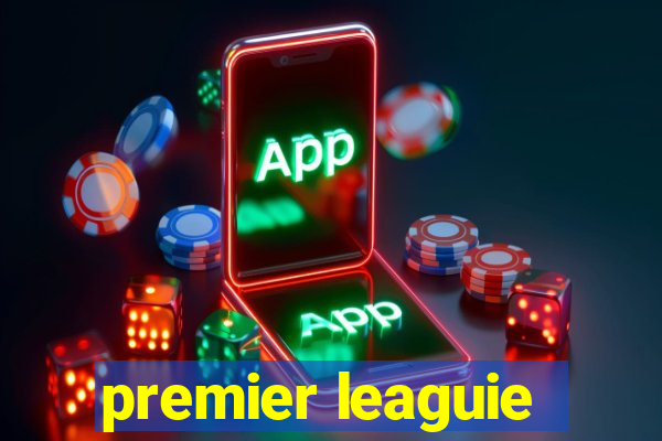 premier leaguie