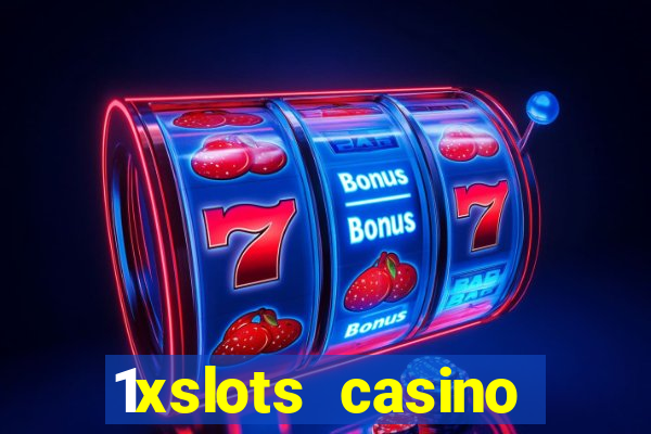 1xslots casino welcome bonus