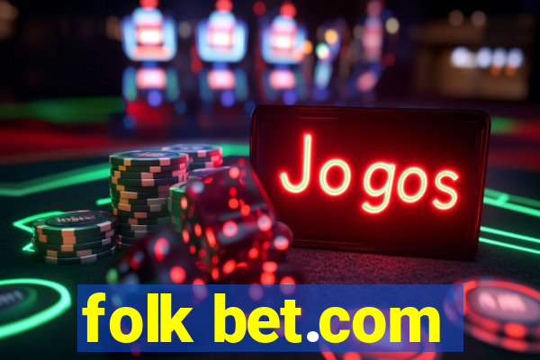 folk bet.com