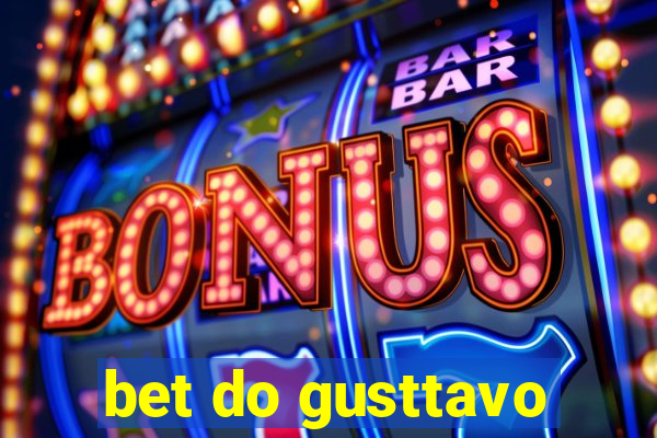 bet do gusttavo