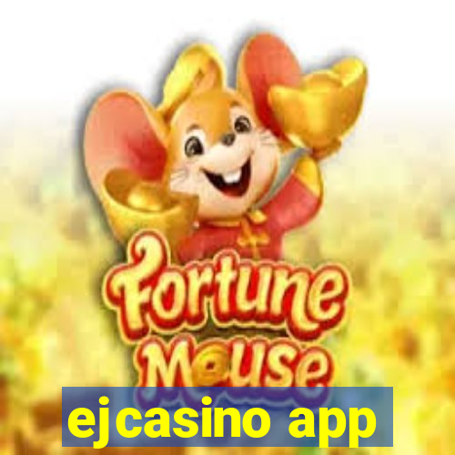 ejcasino app