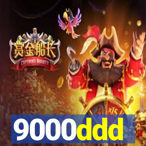 9000ddd