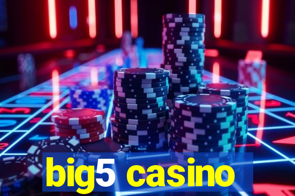 big5 casino