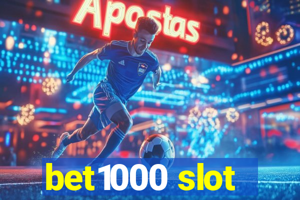 bet1000 slot