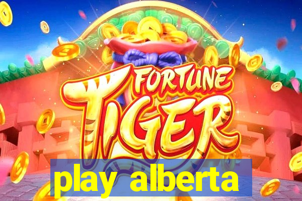 play alberta