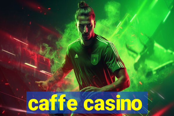 caffe casino