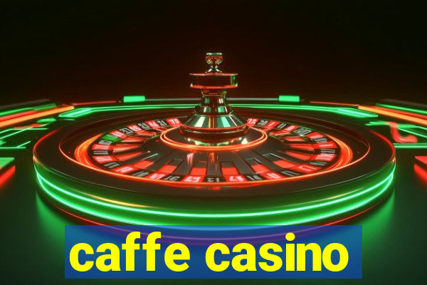 caffe casino