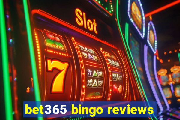 bet365 bingo reviews