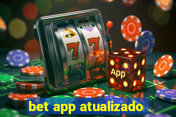 bet app atualizado