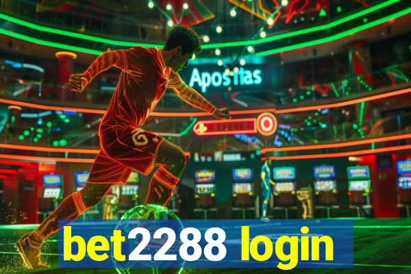 bet2288 login