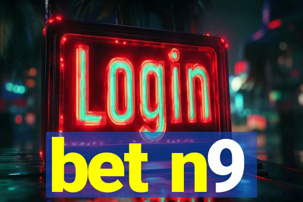 bet n9