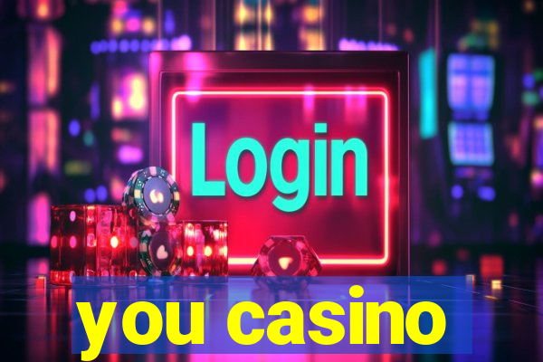 you casino