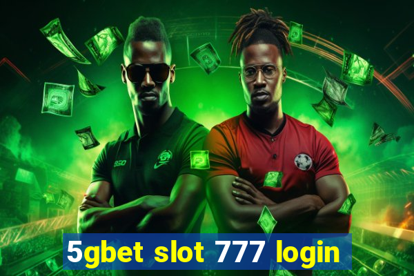 5gbet slot 777 login