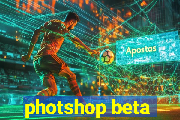 photshop beta