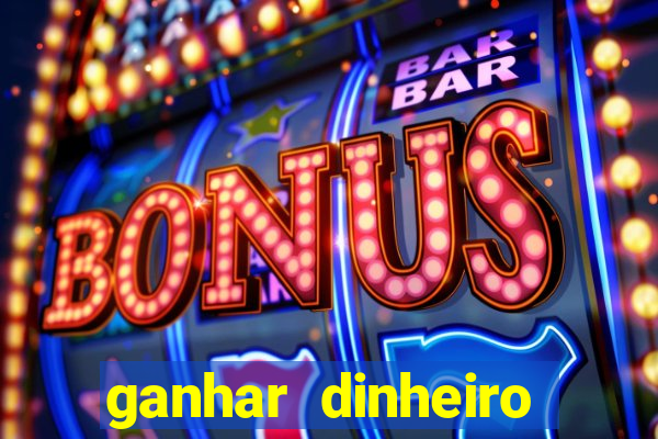 ganhar dinheiro online na hora jogando