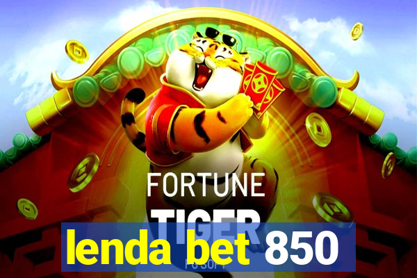 lenda bet 850