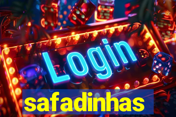 safadinhas