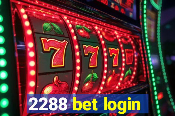 2288 bet login