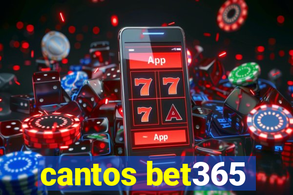 cantos bet365