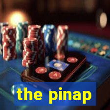 the pinap