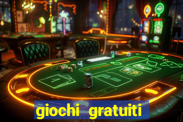 giochi gratuiti slot machine