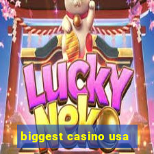 biggest casino usa