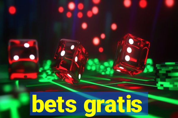 bets gratis