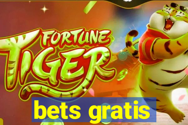 bets gratis