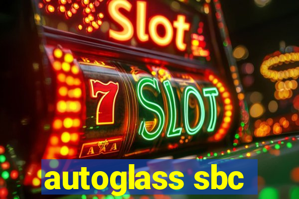 autoglass sbc