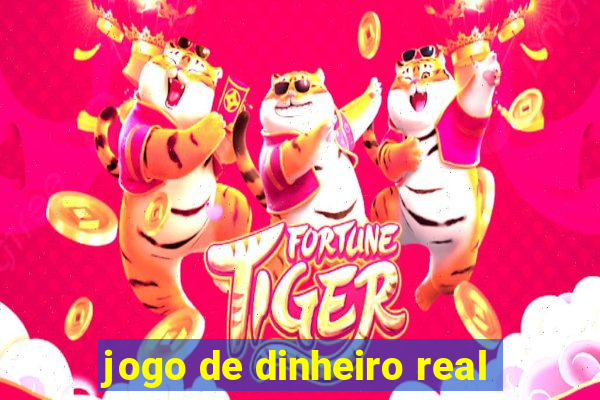 jogo de dinheiro real