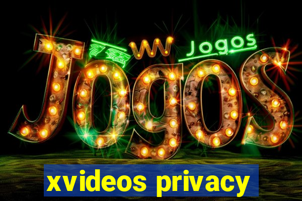 xvideos privacy