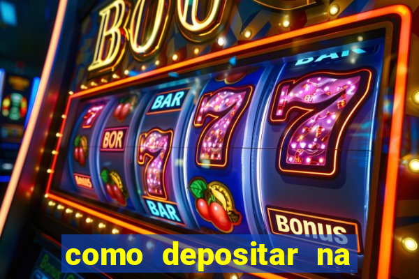 como depositar na estrela bet