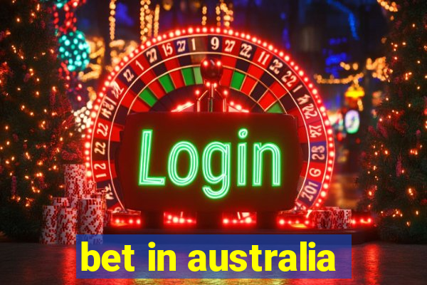 bet in australia