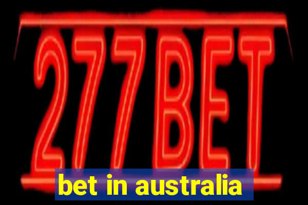 bet in australia